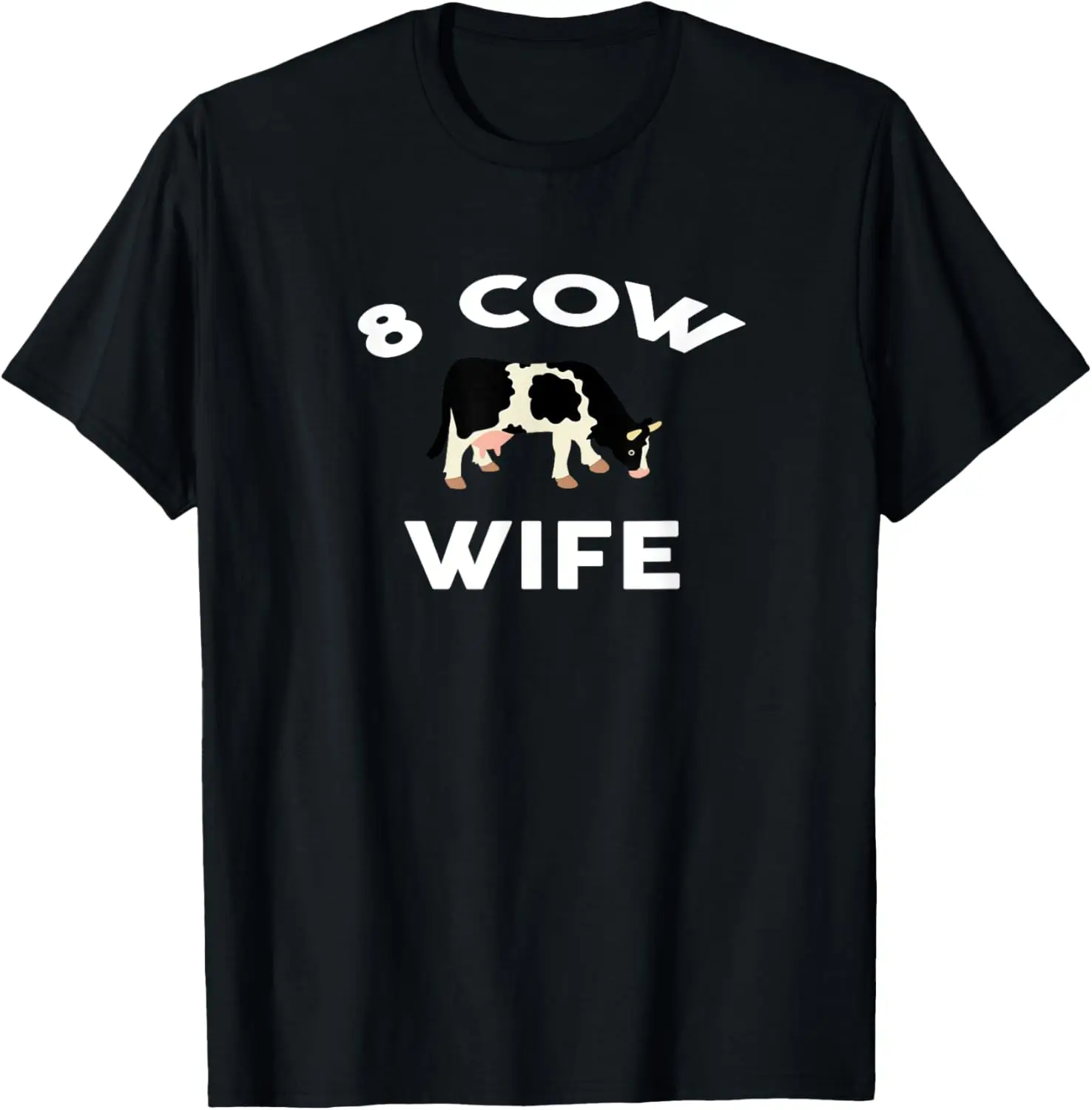 8 Cow Wife T-Shirt Funny Mormon LDS T-Shirt