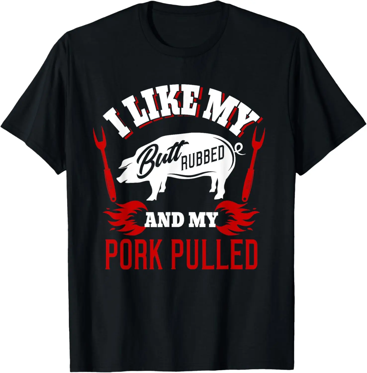 Camiseta BBQ Grillmaster Me gusta mi trasero frotado y cerdo tirado