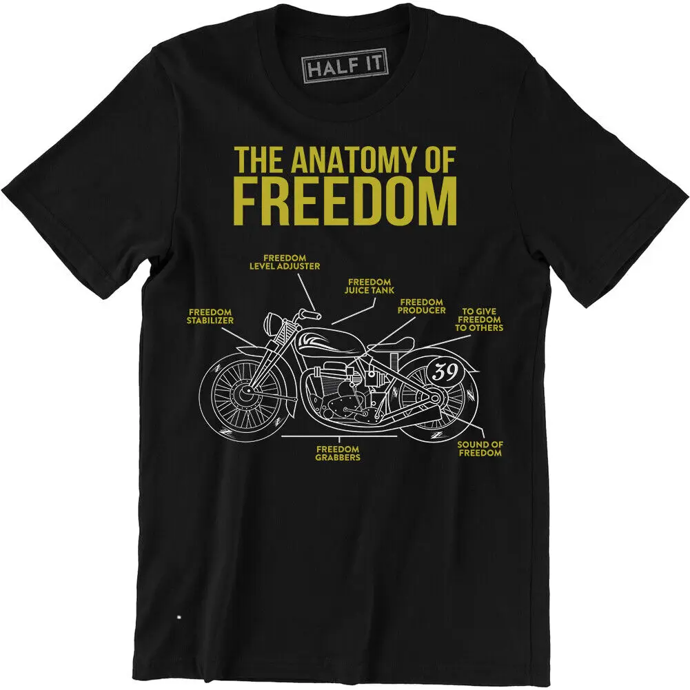 

The Anatomy Of Freedom Shirt - Motorcycle Version Biker Lover Men's T-shirt Tee