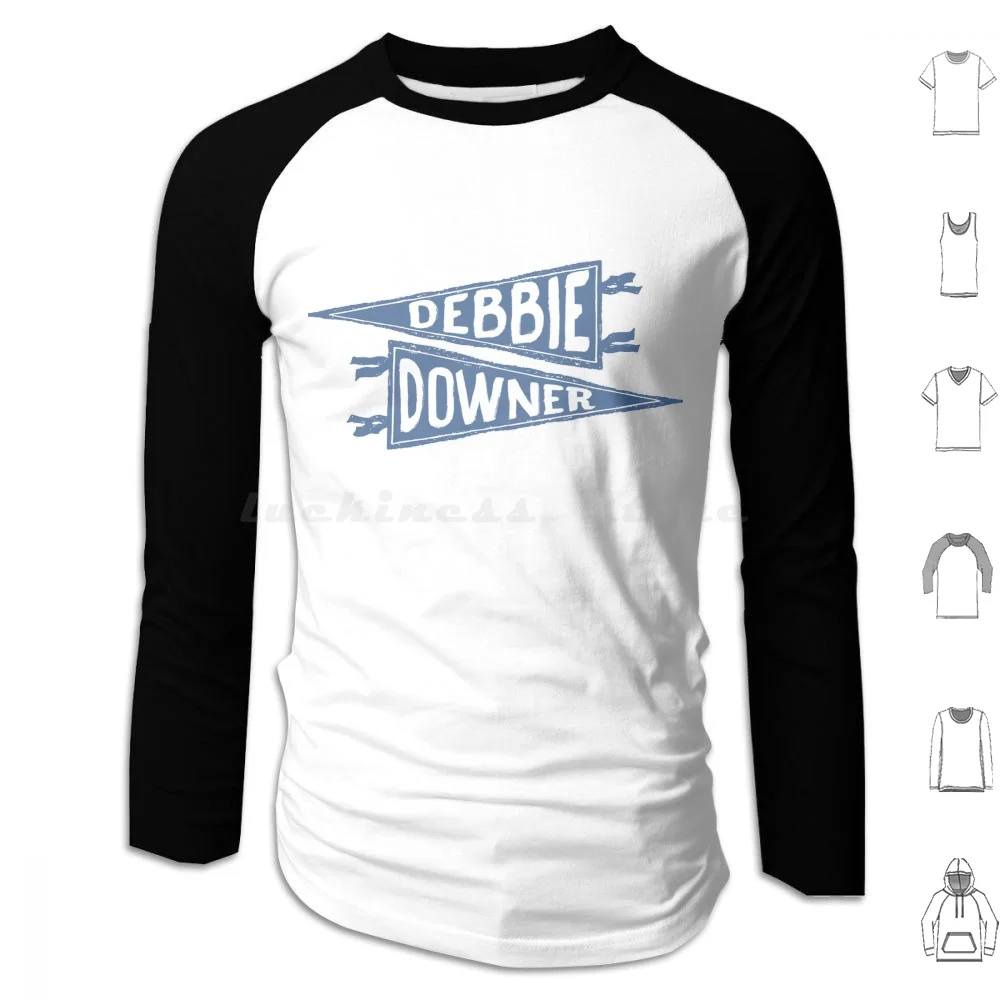 Sudaderas con capucha Debbie Downer de manga larga Debbie Downer Feminist Stay Home Club Killjoy Girl Power Cry Baby Saturday Night