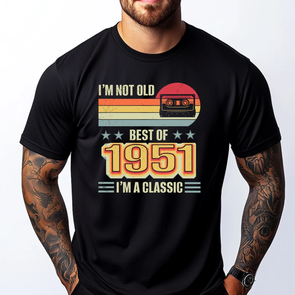 

I M Not Old Best 1951 Birthday Classic Cassette Tape Tee Shirt Items Lowest Prices Luxury Clothes Men Vintage Style