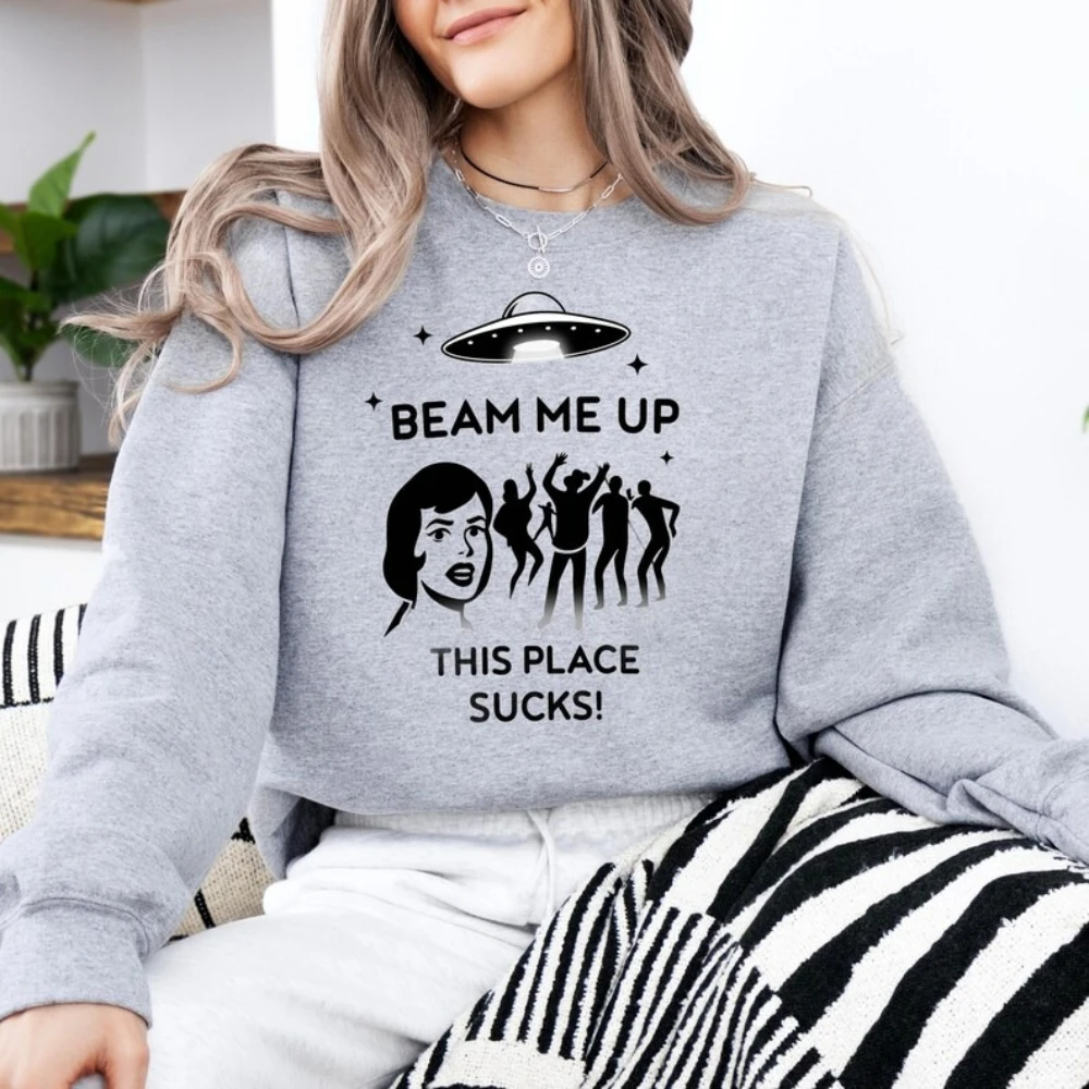 

Beam Me Up This Place Sucks Зимняя женская толстовка с длинными рукавами 2025 Забавная цитата из фильма Научно-фантастический пуловер с космическим юмором и капюшоном