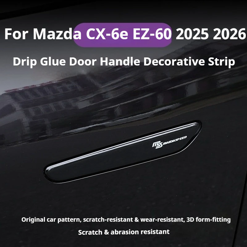 For Mazda CX-6e EZ-60 2025 2026 Drip Glue Car Door Handle Decorative Strip Protection Sticker Hidden Car Exterior Accessories