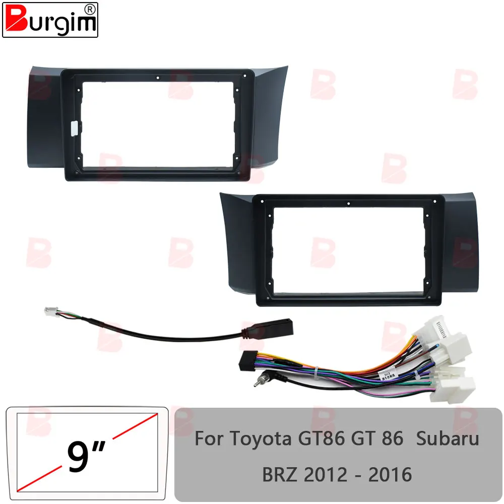 Car Android Radio Fascias For Toyota GT86 GT 86 Subaru BRZ 2012-2016 9 inch Stereo Panel Wiring Harness Connector Power Cable