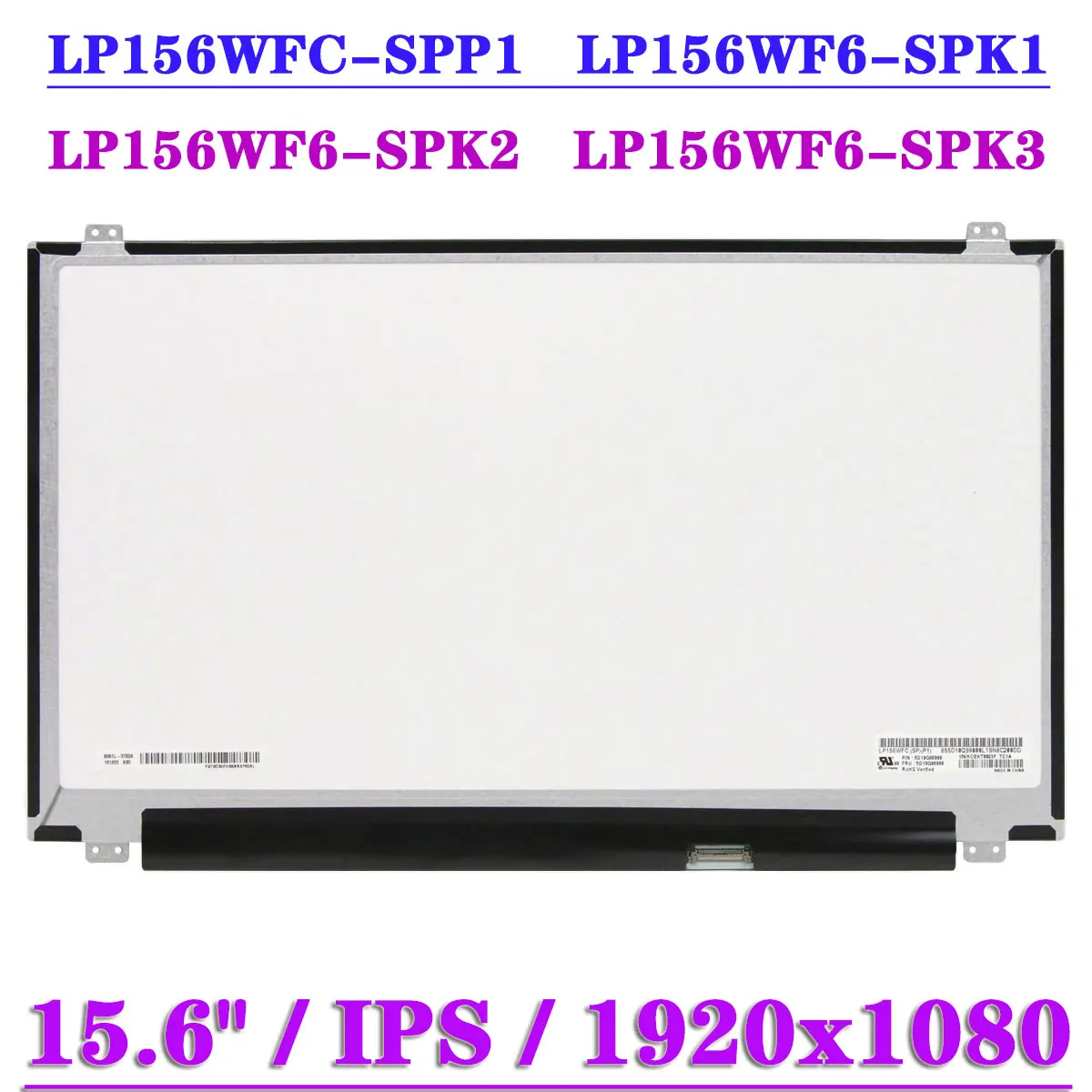 

15.6" Slim IPS Laptop LCD Screen LP156WFC-SPP1 Fit LP156WF6-SPK1 LP156WF6-SPK2 LP156WF6-SPK3 EDP 1920x1080 Matrix Panel 30Pin