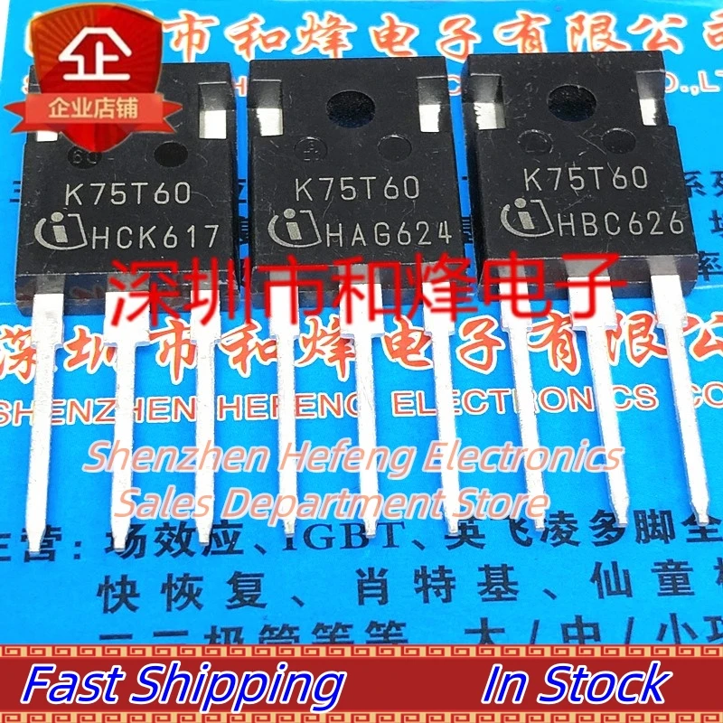 10PCS-20PCS IKW75N60T K75T60  TO-247 600V 75A     Quick Delivery