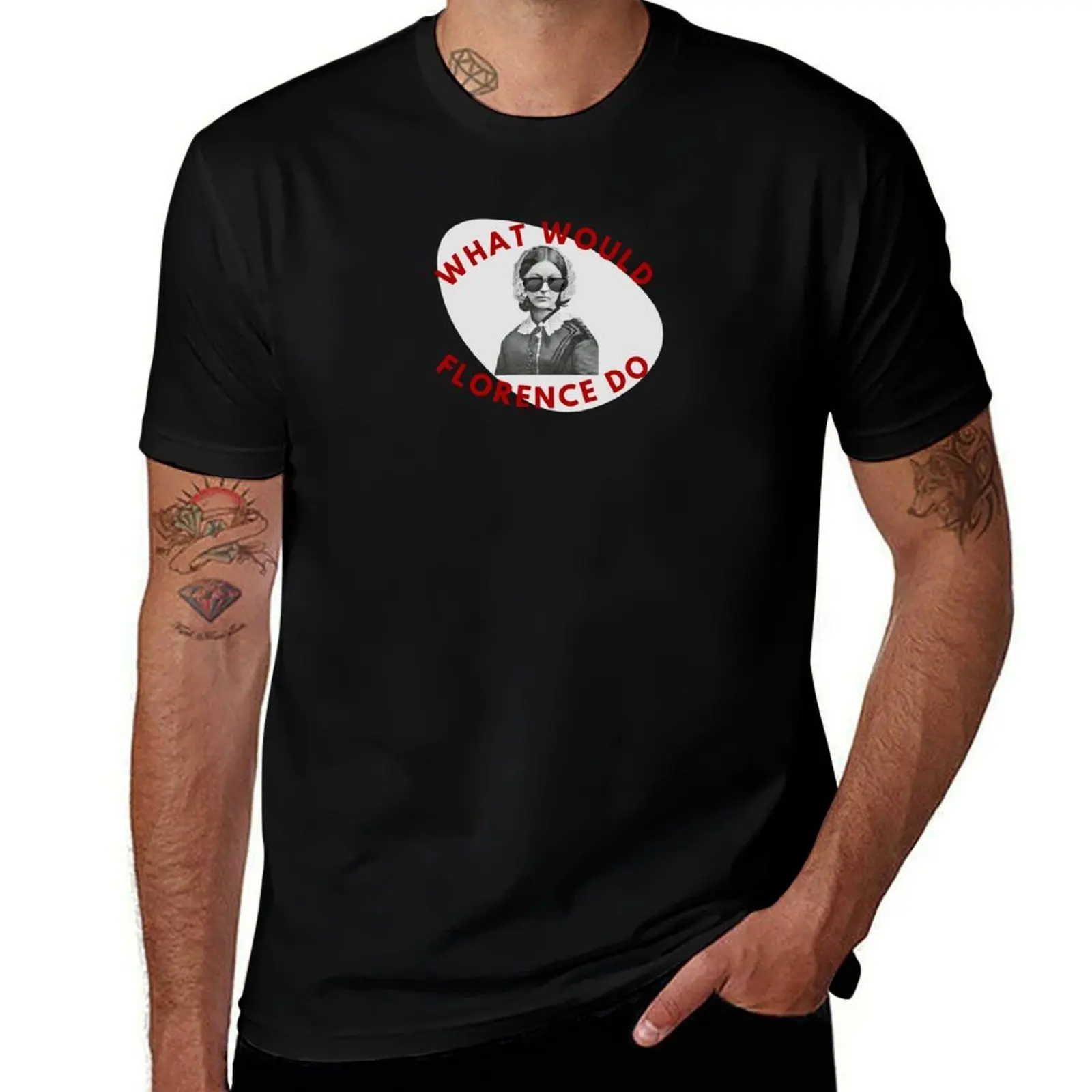 

What would florence do T-Shirt Simple Trendy Casual T-Shirt