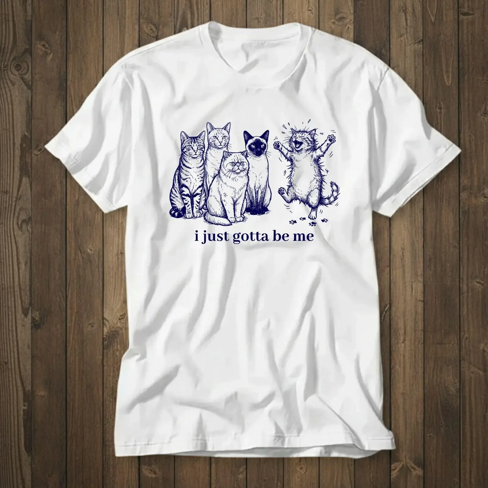 Funny Cat T Shirt I Just Gotta Be Me Cute Mom for Introverts Screaming Design Cotton vintage Washed graphic Breathable
