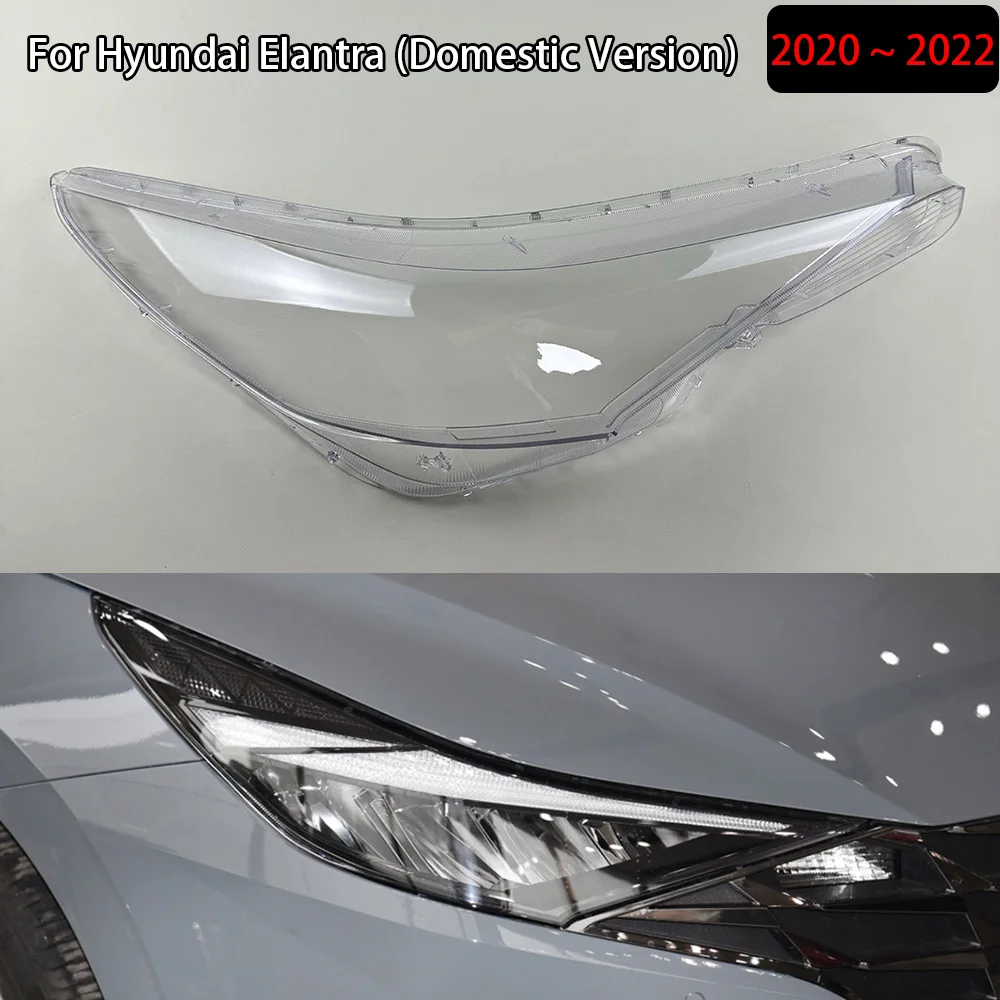 

For Hyundai Elantra (Domestic Version) 2020 2021 2022 Headlight Shell Lampshade Headlamp Cover Lamp Transparent Plexiglass