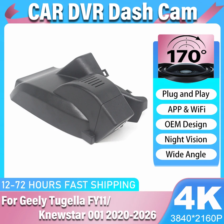 

New! 4K Car DVR Wifi Video Recorder UHD Plug and Play Dash Cam Camera High Quality For Geely Tugella FY11/Knewstar 001 2020-2026
