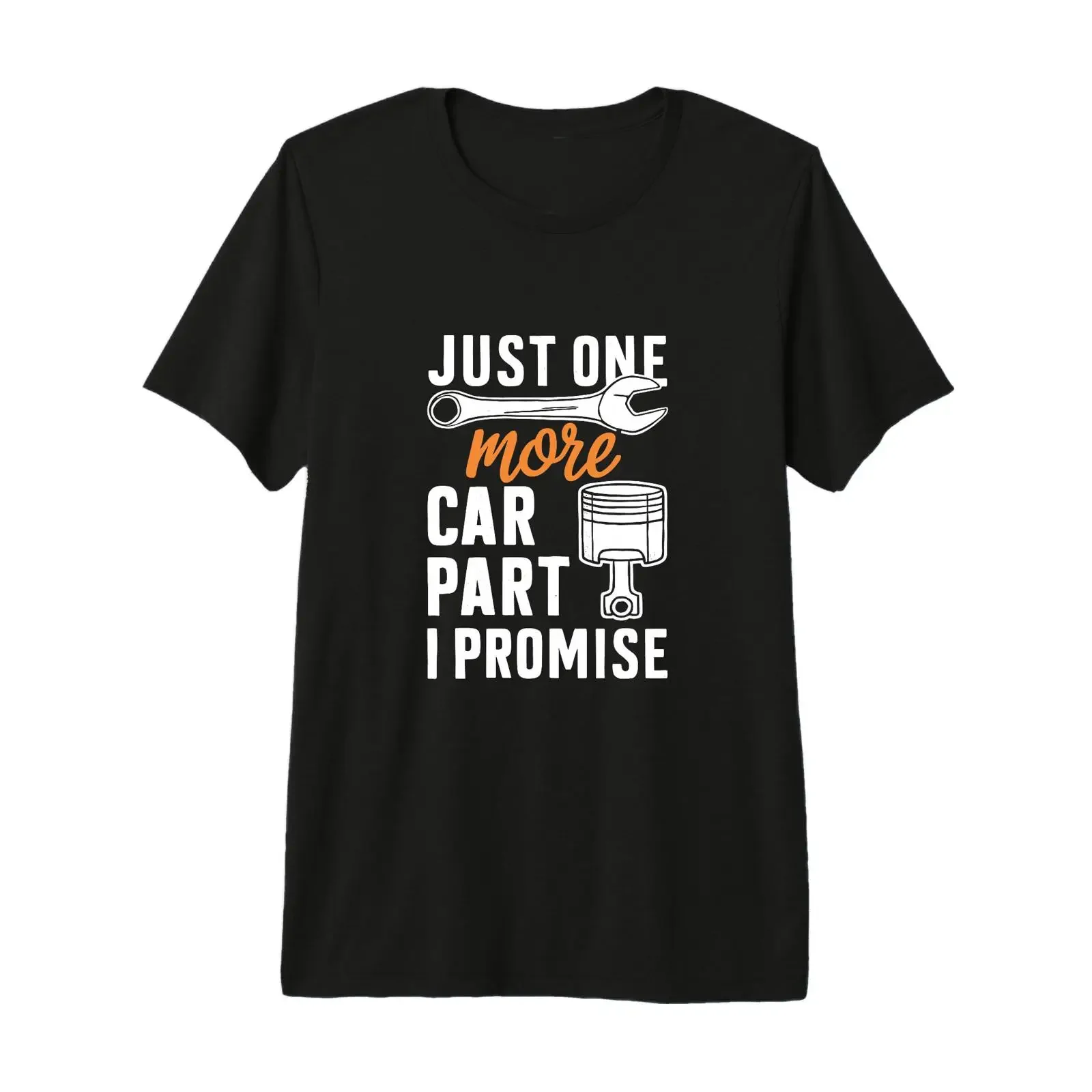 Just One More Car Part I Promise Design de mécanicien Amusant T Shirt Haut Gamme vintage Washed Comfortable graphic Soft