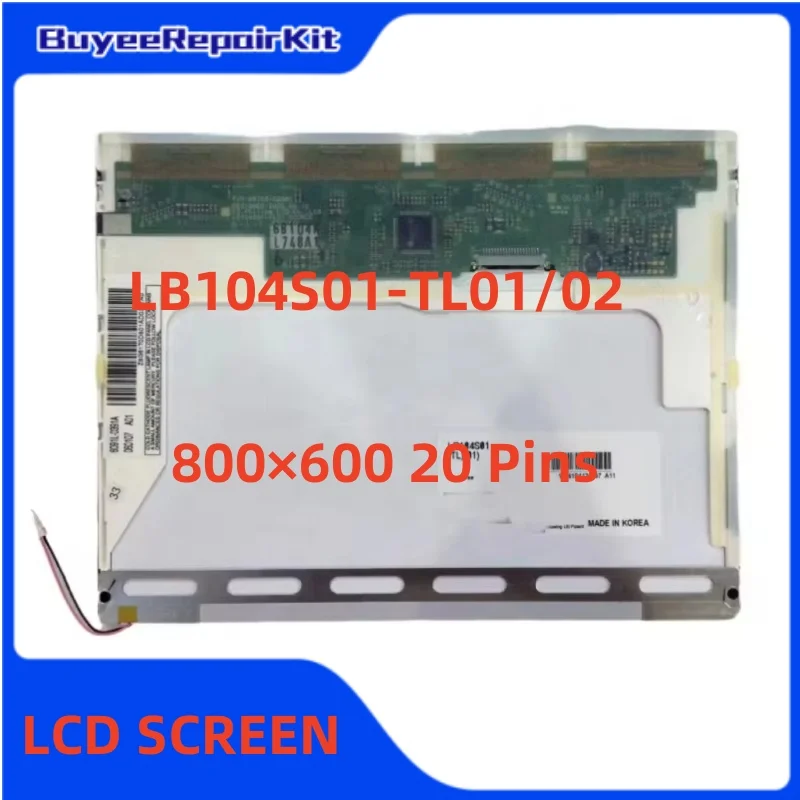 

Original 10.4" LCD screen LB104S01-TL01 LB104S01-TL02 800x600 20 Pin display monitor