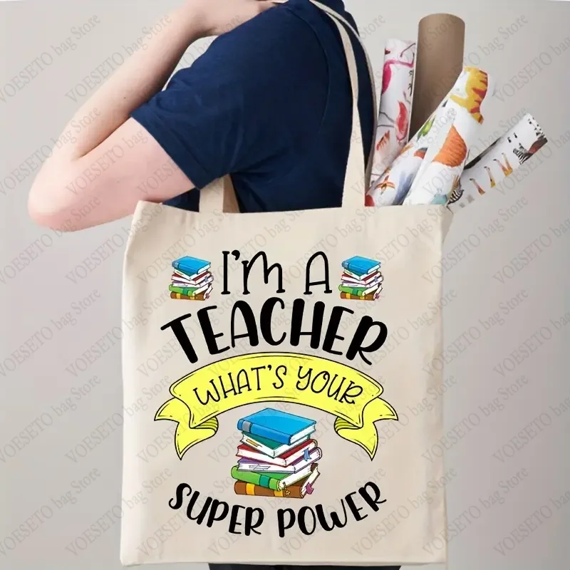 I'm A Teacher What's Your Super Power Canvas Beige Shopping Tote Bag Reusable Shoulder Bags Storage Bag Graduation Teacher Gift