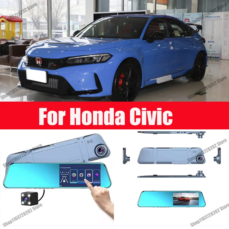 

For Honda Civic Camera Car Touch Screen Video Recorder Rearview mirror Dash Cam Front and Rear Camera Mirror DVR