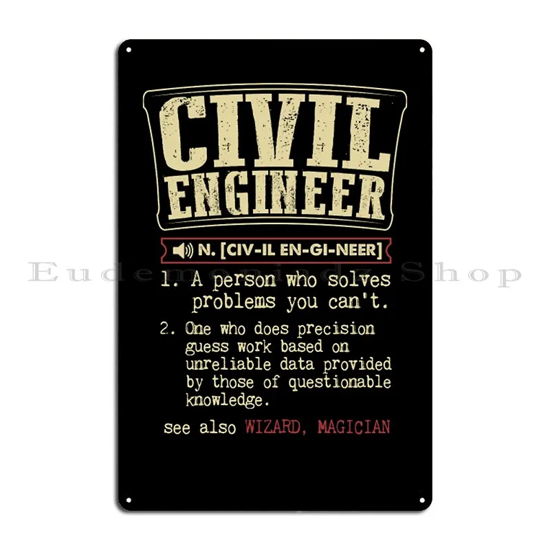 Civil Engineer Badass Definition Metal Sign Garage Plaques Designer Party Garage Cinema Tin Sign Poster