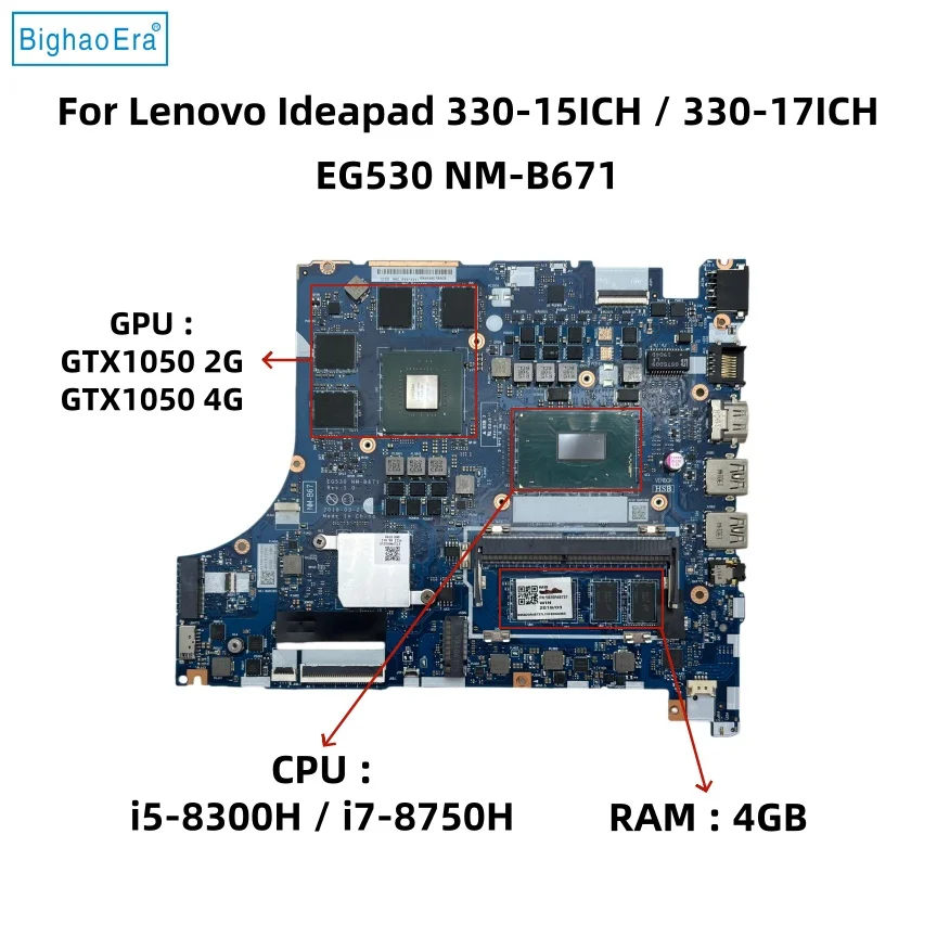 Placa-mãe para laptop Lenovo 330-15ICH 330-17ICH EG530 NM-B671 com CPU i5-8300HQ i7-8750HQ GTX1050 2G/4G-GPU 4G-RAM 5B20R46737