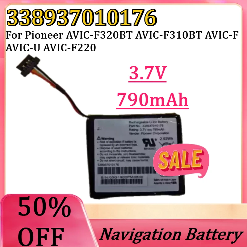 

3.7V 790mAh Battery 338937010176 For Pioneer AVIC-F320BT AVIC-F310BT AVIC-F AVIC-U AVIC-F220 AVIC-F3210BT AVIC-U220