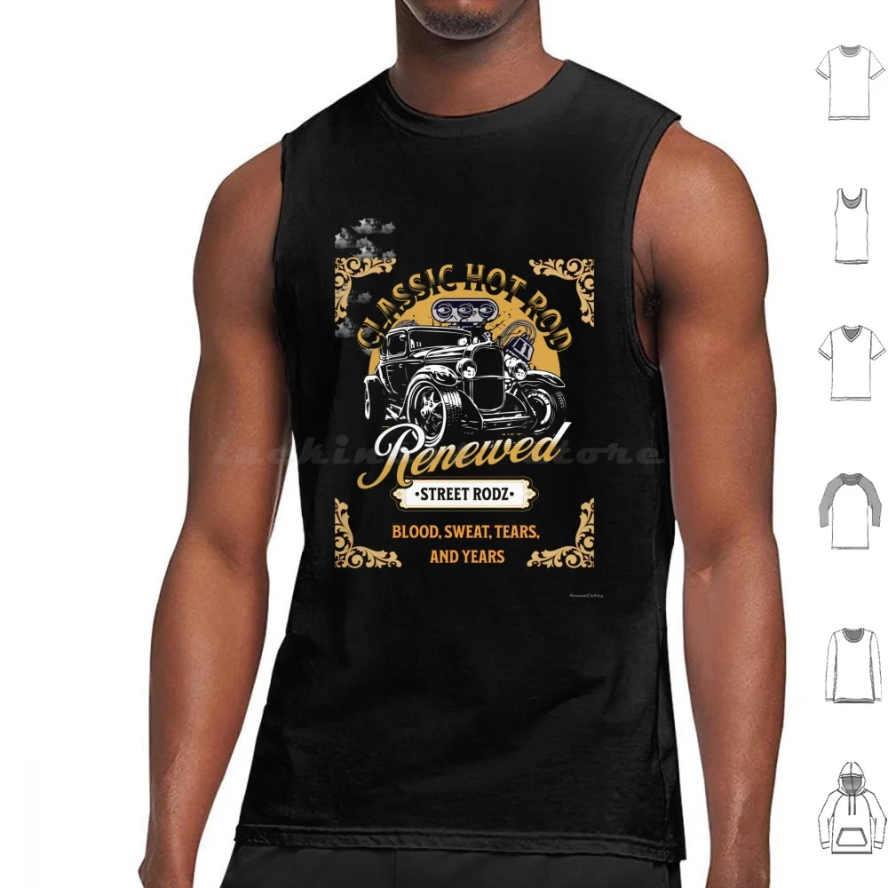 Renewed Street Rodz Tank Tops Vest Sleeveless Classic Hot Rod Classic Car Old Car Renewed Street Rods Street Rodz