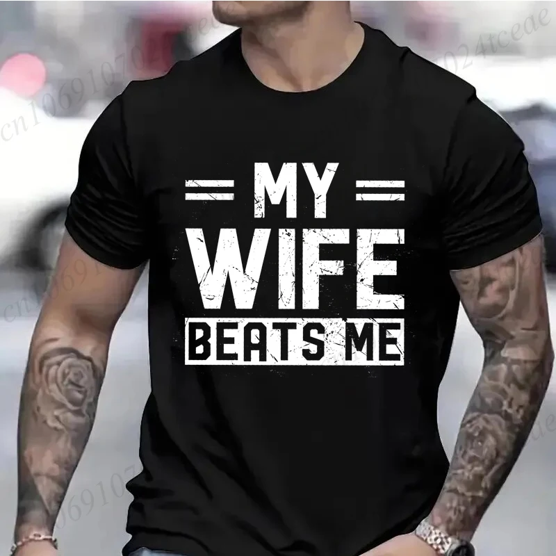 Camisetas divertidas de My Wife Beats Me para hombre, camisa de manga corta, camisetas gráficas divertidas sarcásticas para marido, camisetas informales de moda para hombre
