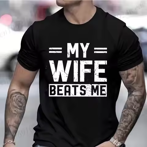 Men's Funny My Wife Beats Me T Shirts for Men Short Sleeve Shirt Funny Sarcastic Husband Graphic Tees Fashion Casual Men Tees