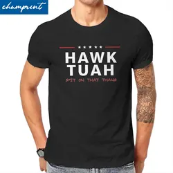 Casual Hawk Tuah Meme T-Shirty dla mężczyzn Crewneck Pure Cotton T Shirt Spit On That Thang Koszulki z krótkim rękawem Oryginalna odzież