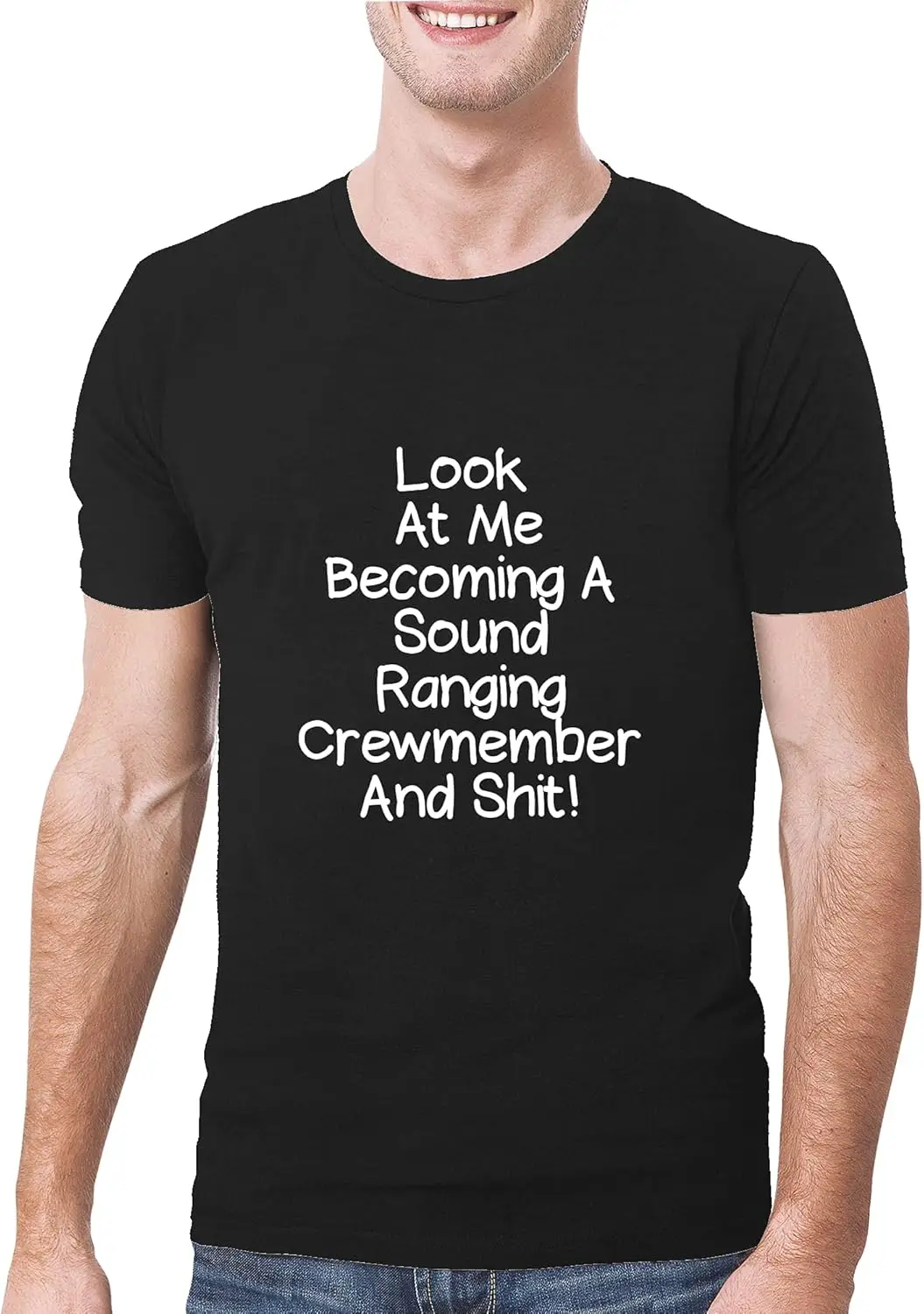 Look At Me Becoming A Sound Ranging Crewmember And Shit! - A Soft & Comfortable Men's T-Shirt