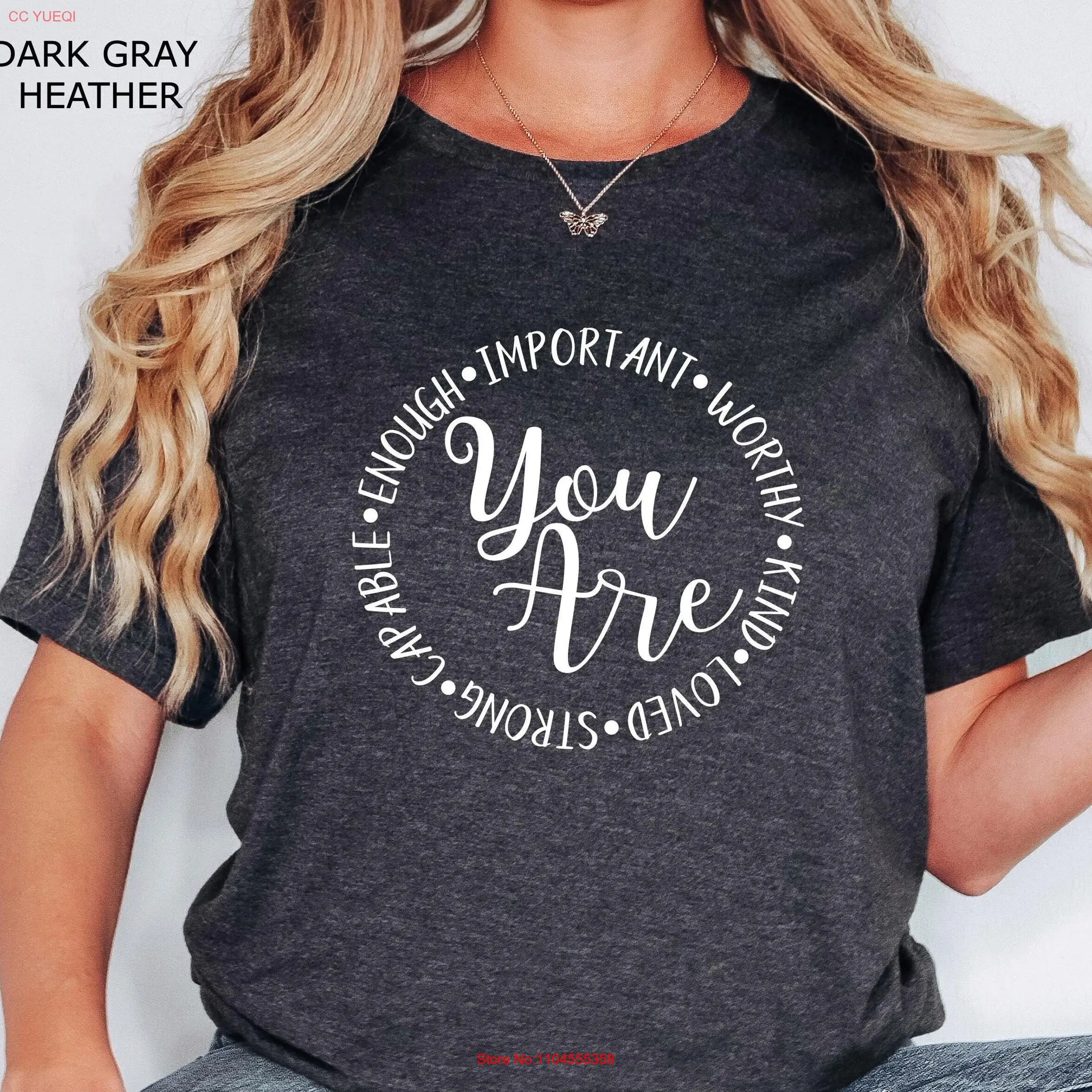 You Are ImportanT T Shirt Inspirational Motivational Religious Kind Loved Worthy For Mom long or short sleeves