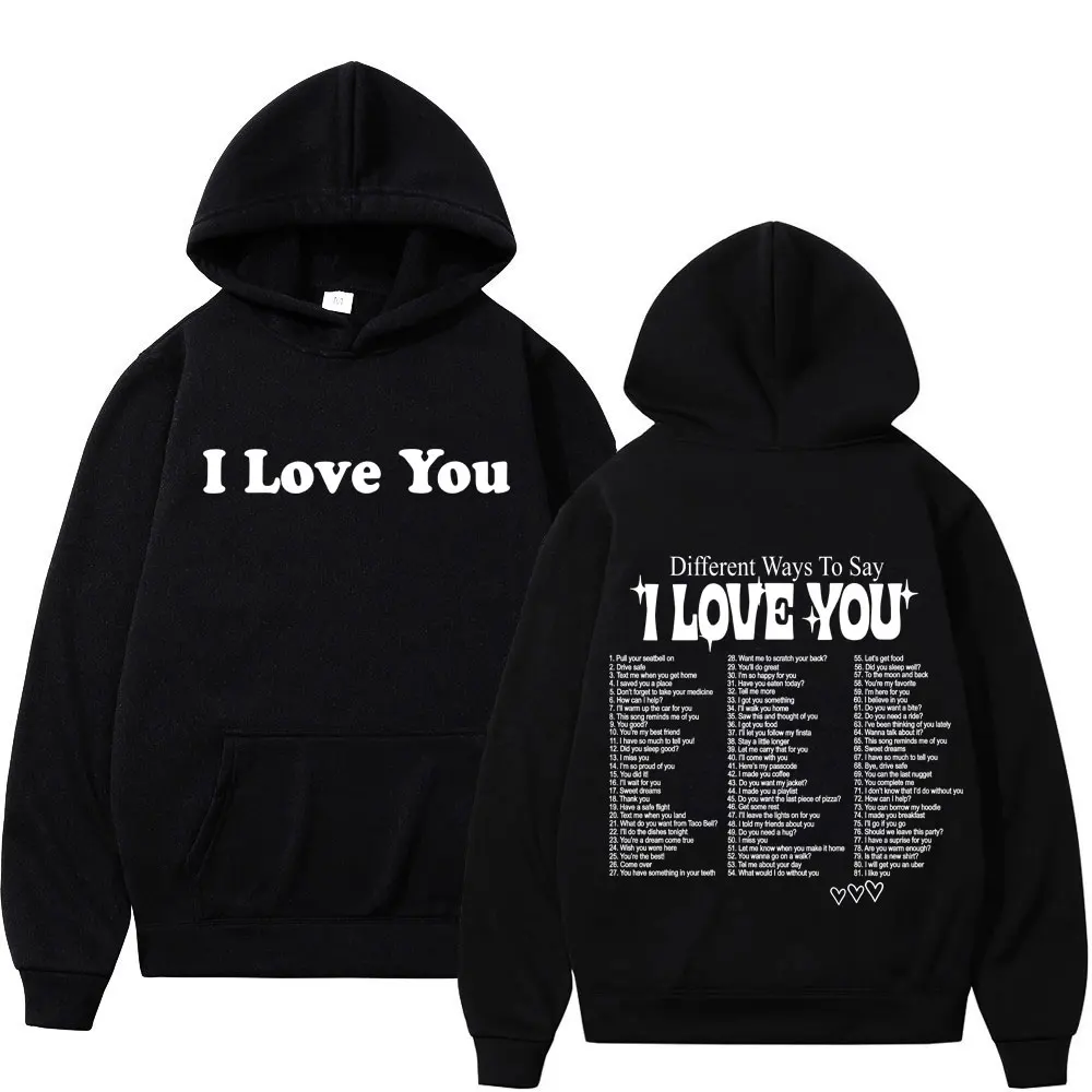 

Different Ways To Say I Love You Print Hoodie Men's Women Fashion Hip Hop Hooded Sweatshirt Autumn Winter Casual Loose Hoodies