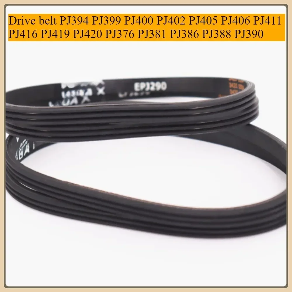 Drive belt PJ394 PJ399 PJ400 PJ402 PJ405 PJ406 PJ411 PJ416 PJ419 PJ420 PJ376 PJ381 PJ386 PJ388 PJ390 Rubber Multi Wedge Belt