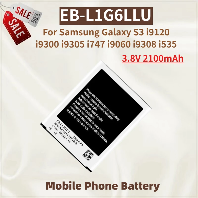 

High Quality EB-L1G6LLU Phone Battery 3.8V 2100mAh For Samsung Galaxy S3 i9300 i9305 I9060 I9128 I9308 i535 i930 Brand New