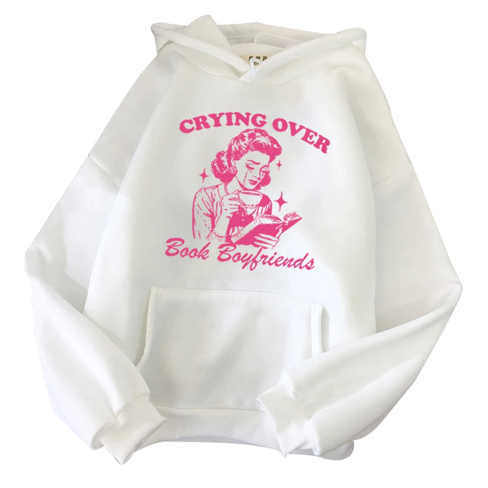 

Crying Over Book Boyfriends Hoodie Trendy Vintage Bookish Retro Pullover Tops Streetwear