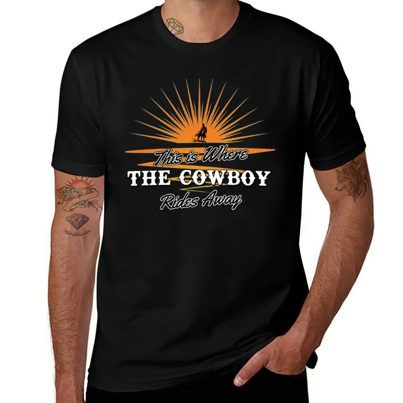 

This is where the Cowboy Rides Away T-Shirt man t shirt designer t shirt for man 100 percent cotton T-Shirt