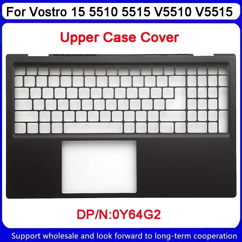 

New For DELL Vostro 15 5510 5515 V5510 V5515 0Y64G2 Y64G2 Upper Case Palmrest Cover