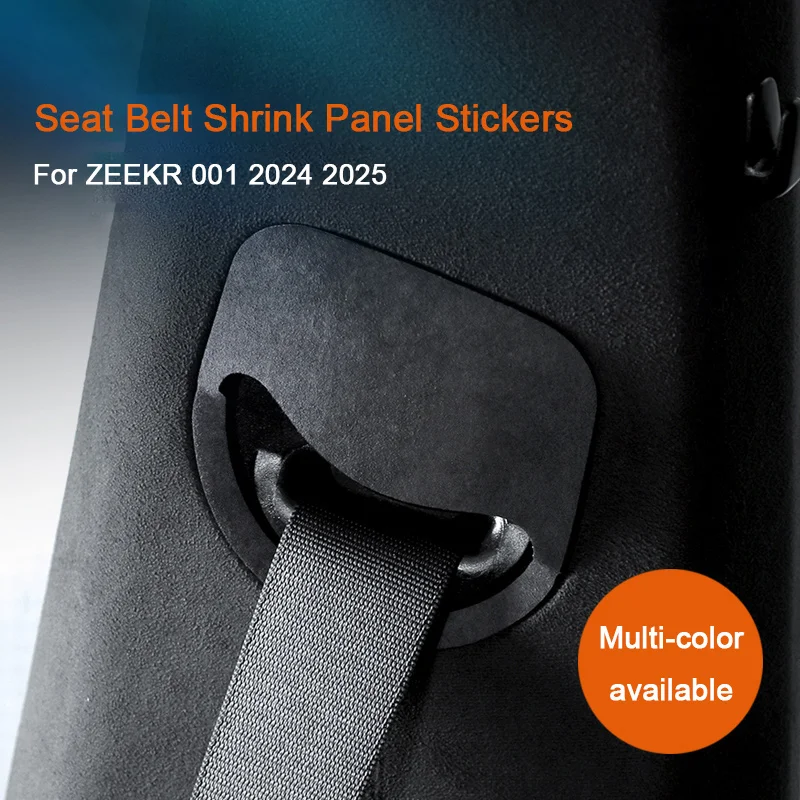 

For ZEEKR 001 2024 2025, Car Seat Belt Retractable Panel Trim Soft Sticker Italian Suede Leather Overlay Interior Protective