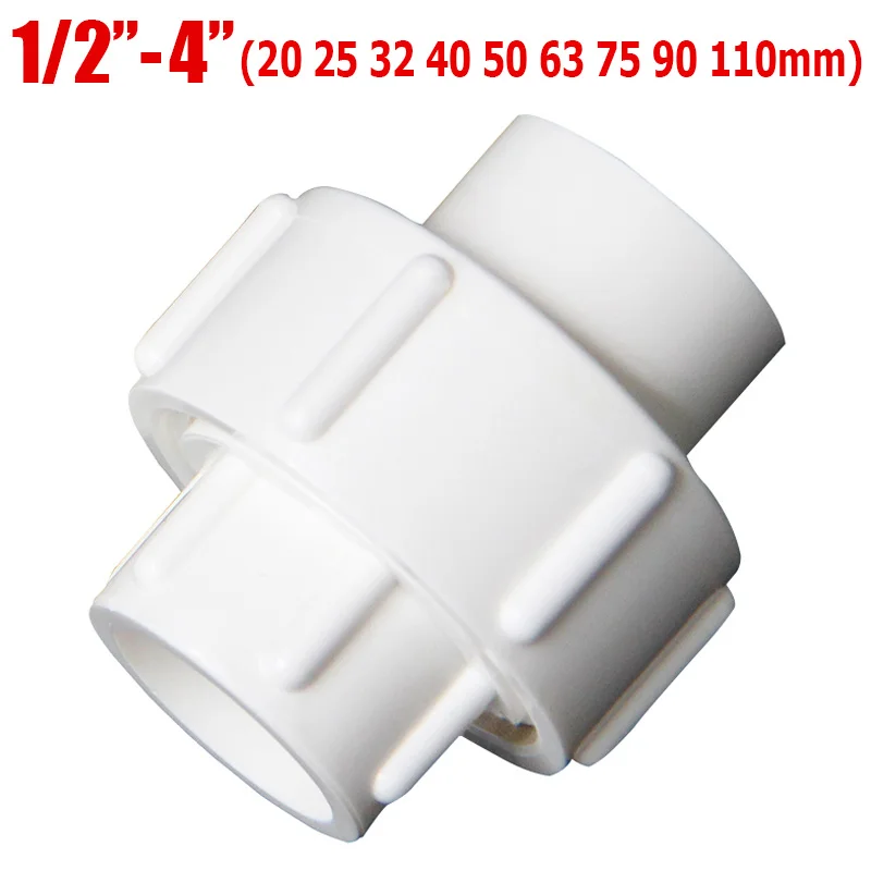 

PVC Union 20/25/32/40/50/63/75/90/110mm Plastic Connector 1/2"3/4"1"2 " 3" 4" Water Pipe Fitting Adapter Hot Melt Pipe Connector