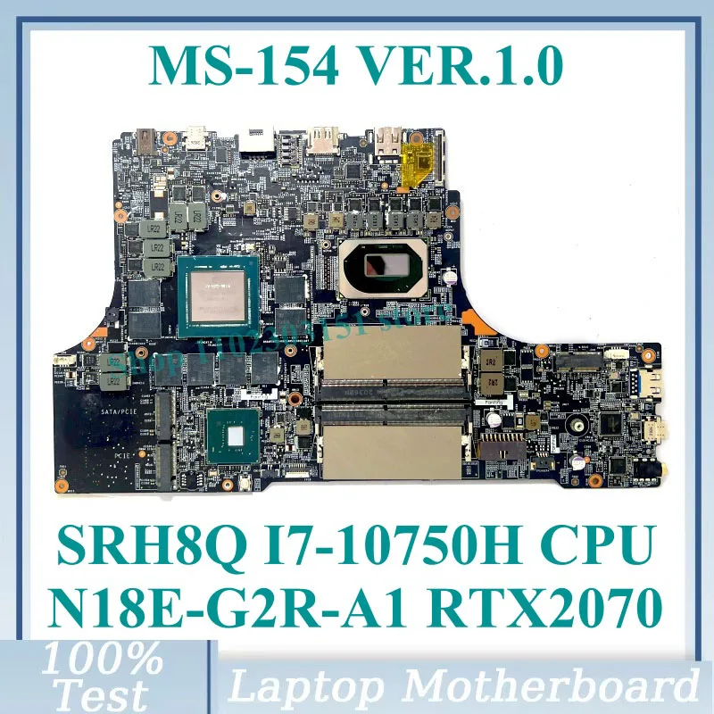 MS-154 VER.1.0 With SRH8Q I7-10750H CPU Mainboard N18E-G2R-A1 RTX2070 For MSI Laptop Motherboard 100% Fully Tested Working Well