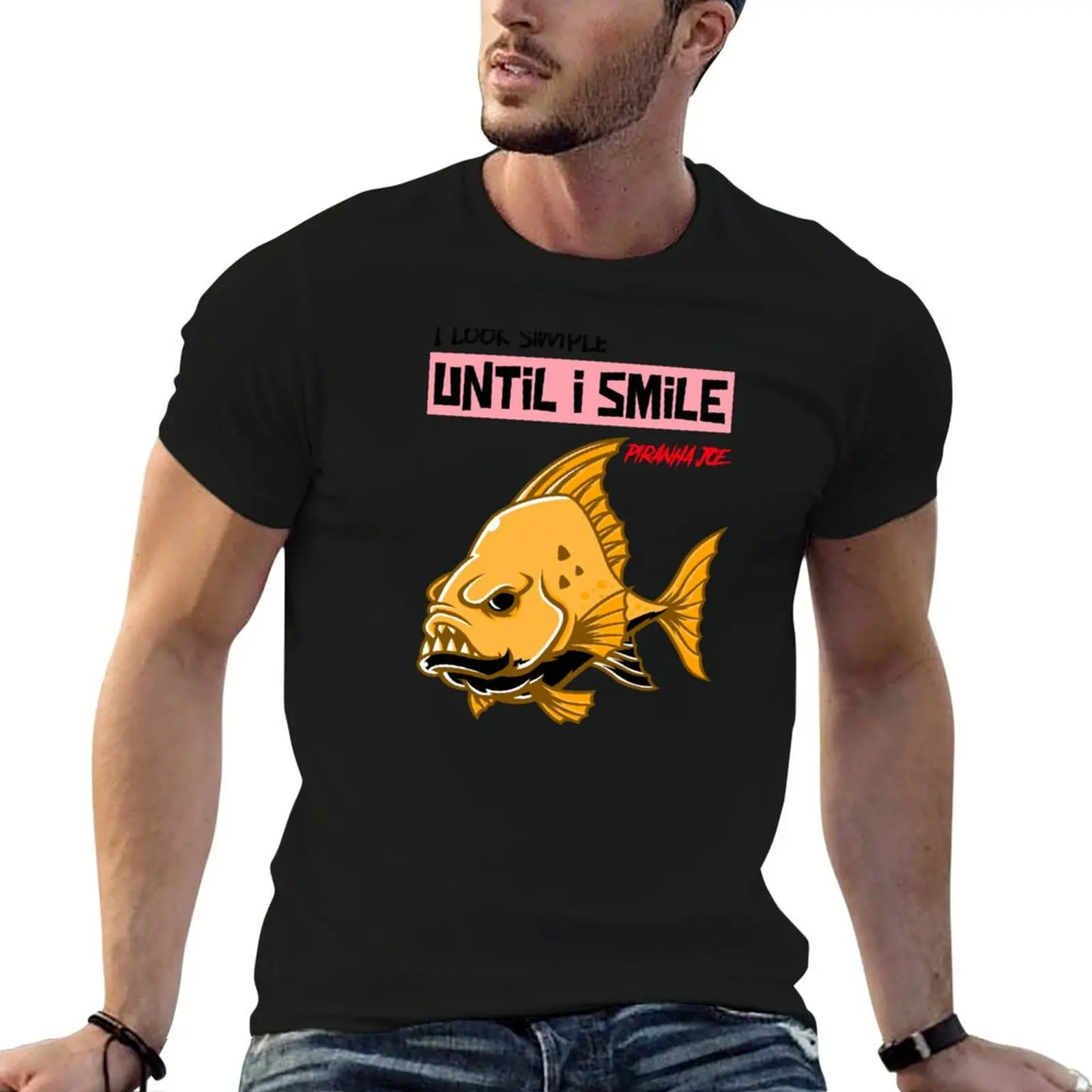 I look simple until I smile - sharp teeth fish - savage, simple & cool piranha joe T-Shirt Holiday Outdoor T-Shirt