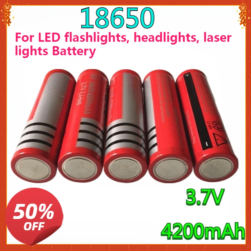 

New high-quality 18650 rechargeable lithium-ion battery 3.7V 4200mAh suitable for LED flashlights, headlights, laser lights