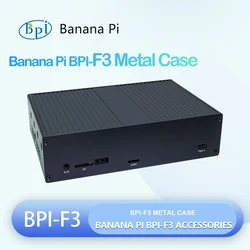 Banana Pi BPI-F3 Metal Case Suitable for BPI-F3 Development Board Accessories