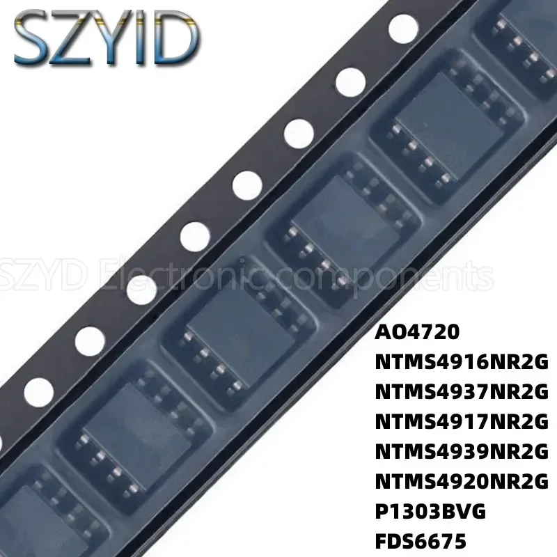 100PCS SOP8 AO4720 NTMS4916NR2G NTMS4937NR2G NTMS4917NR2G NTMS4939NR2G NTMS4920NR2G P1303BVG FDS6675
