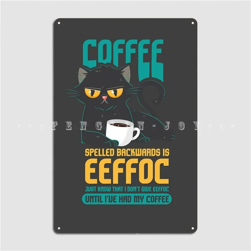 Coffee Spelled Backwards Metal Sign Custom Pub Garage Club Home Plaques Tin Sign Poster