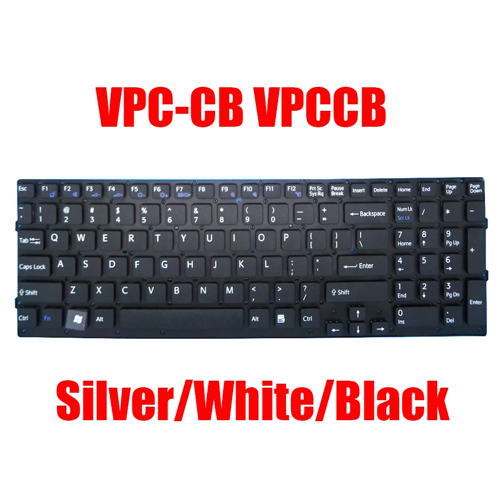 

English US Laptop Keyboard For SONY VPC-CB VPCCB 9Z.N6CBF.101 148955161 9Z.N6CSF.101 148954611 148954861 9Z.N6CBF.001 New