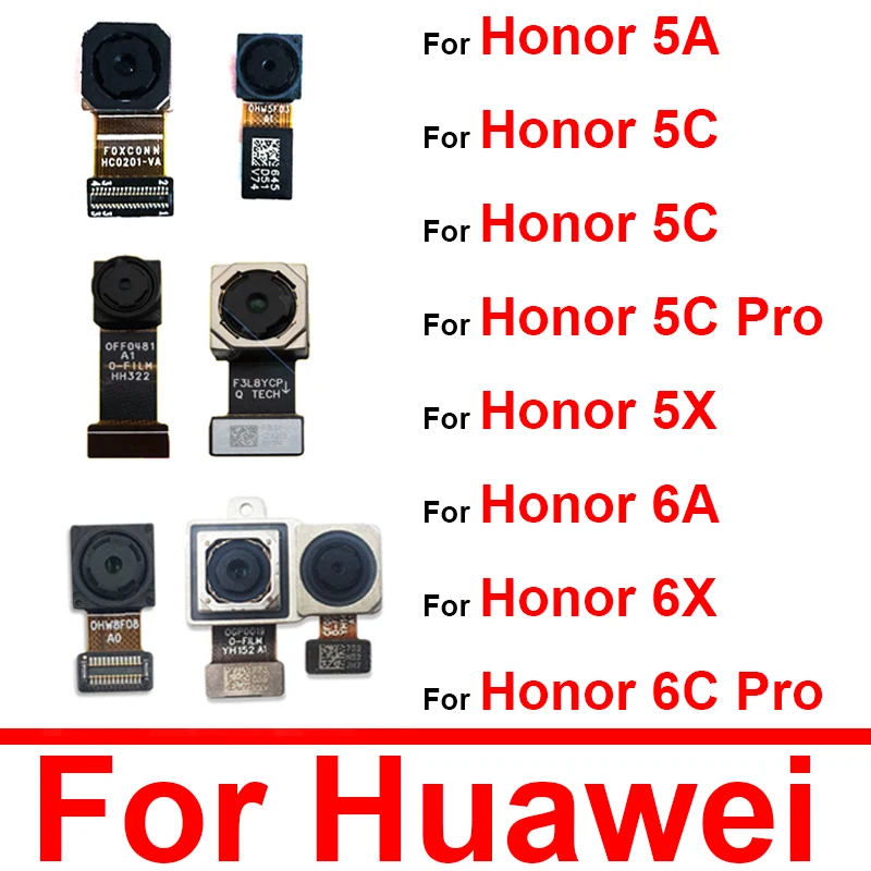 Front&Rear Camera For Huawei Honor 5A 5C Pro 5X 6A 6X 6C Pro AL00 TL00 L01 L21 Back Facing Camera Flex Cable Replacement Parts