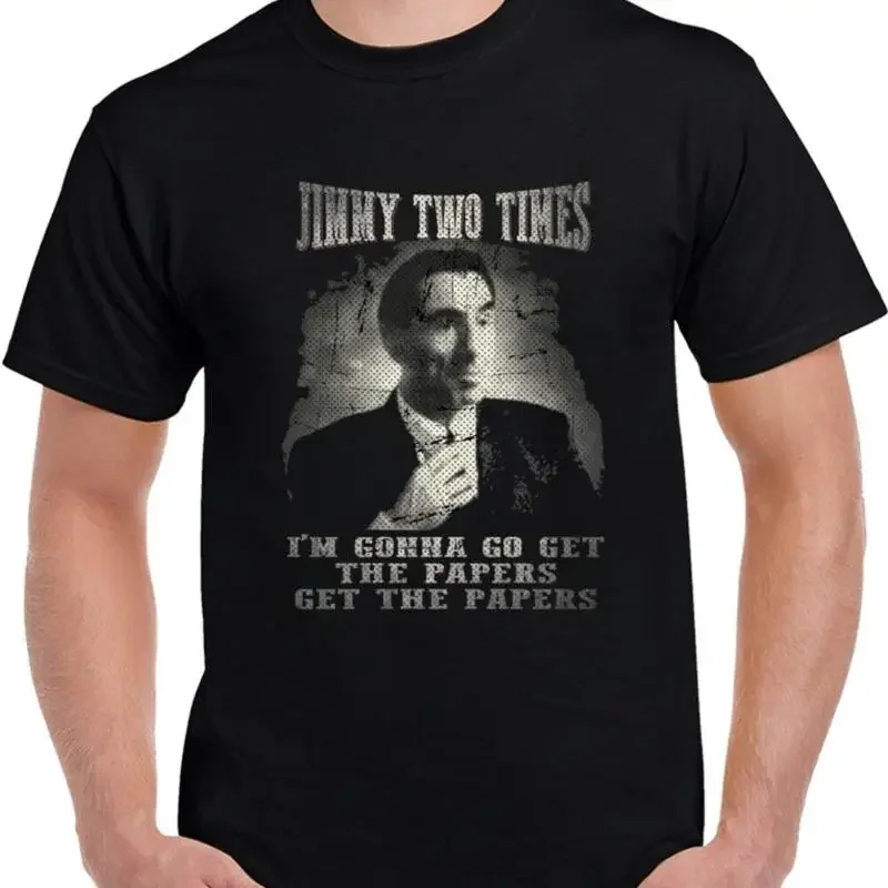 Jimmy Two Time Get The Papers Funny Goodfellas Cool Movie T Shirt