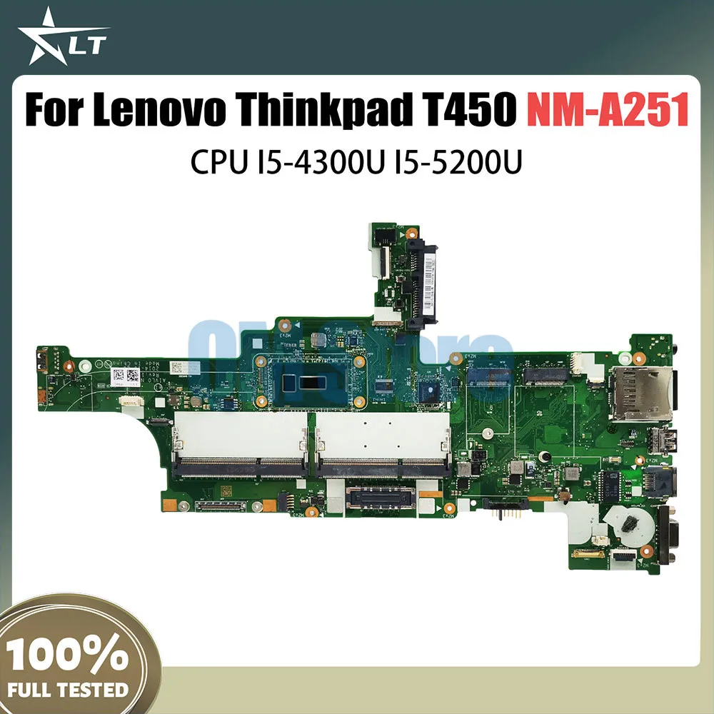 

NM-A251 материнская плата для ноутбука Lenovo Thinkpad T450, материнская плата со стандартным центральным процессором 00HN525, тестовая работа