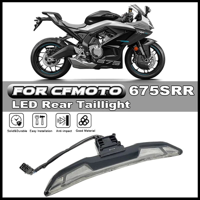 

For CFMOTO 675SRR 675SS 675SR-R CF650-10 Motorcycle Parts LED Rear Tail Light Brake Light Turn Signal Signal Light