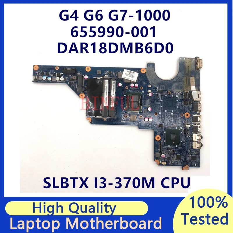 

655990-001 Mainboard For HP G4 G6 G7 G6-1000 Laptop Motherboard With SLBTX I3-370M CPU HM55 DAR18DMB6D0 100% Fully Working Well