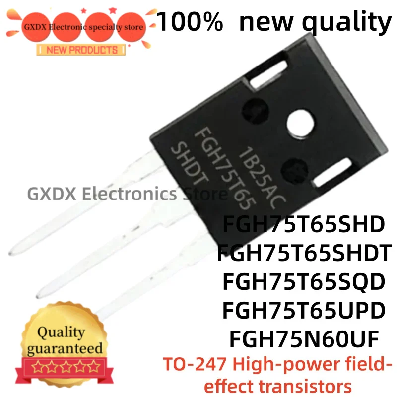 10-20Uds new FGH75T65SQD FGH75T65 FGH75T65UPD FGH75T65 FGH75N60UF FGH75N60 FGH75T65SHD FGH75T65 FGH75T65SHDT FGH75T65 TO-247
