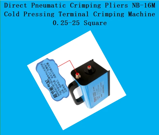 Direct Pneumatic Crimping Pliers NB-16M Cold Pressing Terminal Crimping Machine 0.25-25 Square