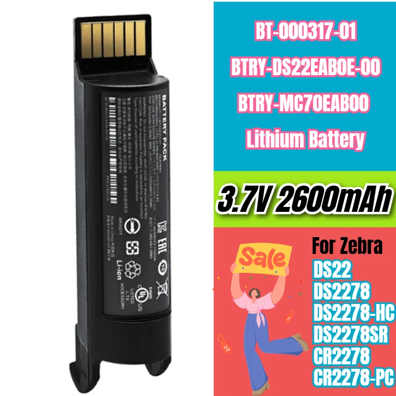 

BT-000317-01 3.7V 2600mAh Lithium Battery Pack,for Zebra DS22,DS2278,DS2278-HC,DS2278SR,CR2278,CR2278-PC